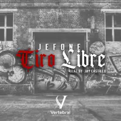 Tiro Libre - Single by Jefone album reviews, ratings, credits