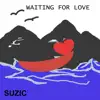 Waiting for Love - Single album lyrics, reviews, download