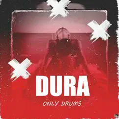 Dura - Single by Only Drums album reviews, ratings, credits