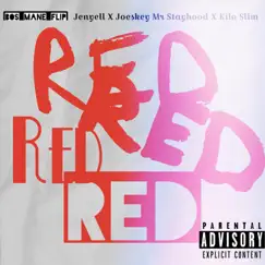 Red (feat. Jenyell, Joeskey Mr Stayhood & Kilo Slim) Song Lyrics