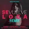Se Vuelve Loca (Remix) - Single album lyrics, reviews, download