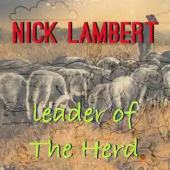 Leader of the Herd - Single by Nick Lambert album reviews, ratings, credits