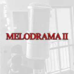 Melodrama 2 - Single by Peaz Oficial album reviews, ratings, credits