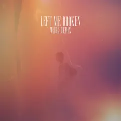Left Me Broken (WBRG Remix) - Single by Hovzter album reviews, ratings, credits