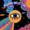 Running Out of Time (feat. BDettis & Vehnu Moon) - Single album lyrics, reviews, download