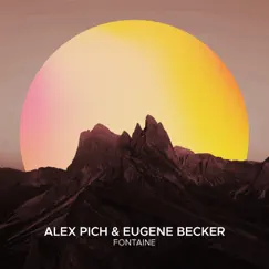 Fontaine - Single by Alex Pich & Eugene Becker album reviews, ratings, credits