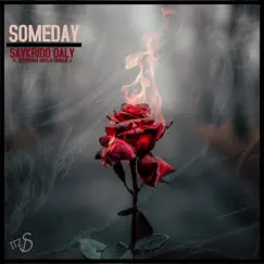 Someday (feat. Devereaux Does & Charlie J) Song Lyrics