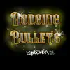 Dodging Bullets - Single album lyrics, reviews, download