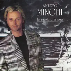 Le nuvole e la rosa by Amedeo Minghi album reviews, ratings, credits