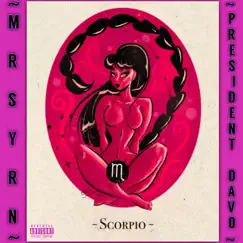 SCORPIO (feat. President Davo) - Single by Mr Syrn album reviews, ratings, credits