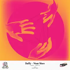 Want More - Single by Daffy album reviews, ratings, credits