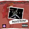 Movement - Single album lyrics, reviews, download