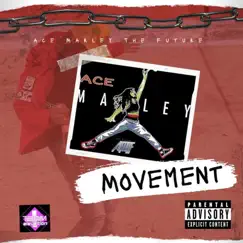 Movement - Single by Ace Marley The Future album reviews, ratings, credits