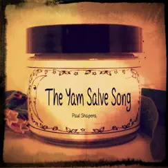 The Yam Salve Song - Single by Paul Shapera album reviews, ratings, credits