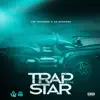 Trap Star - Single album lyrics, reviews, download