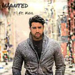 Wanted - Single by Mikel James, Key Master & KOIL album reviews, ratings, credits