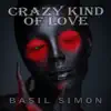 Crazy Kind of Love - EP album lyrics, reviews, download