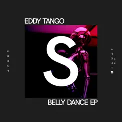 Belly Dance EP by Eddy Tango album reviews, ratings, credits