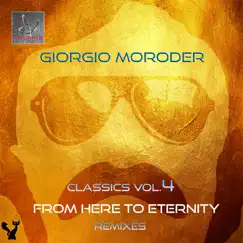 Classics, Vol. 4 (From Here to Eternity) by Giorgio Moroder album reviews, ratings, credits