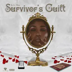 Survivor's Guilt - Single by Kris Mac album reviews, ratings, credits