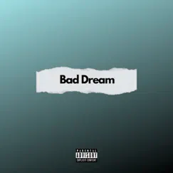 Bad Dream (feat. dafetheboy & Wemmy) - Single by Olamijulo album reviews, ratings, credits