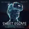 Sweet Escape (feat. Jae Santana & Kristy V) - Single album lyrics, reviews, download