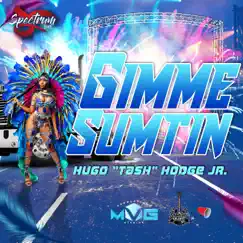 Gimme Sumtin (feat. Hugo 