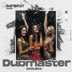 Melodies (Tribal Revenge Mix) - Single by Dubmaster album reviews, ratings, credits
