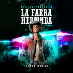 La Farra Hedionda La Trilogia - Single by Fausto Moreno album reviews, ratings, credits
