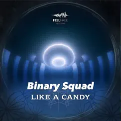 Like a Candy - Single by Binary Squad album reviews, ratings, credits
