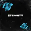 Eternity - Single album lyrics, reviews, download