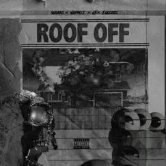 Roof Off (feat. Nadro J, G3 & J Glizzi) - Single by Sleazo album reviews, ratings, credits