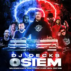 Osiem (feat. K.A.S.T.A., Pyskaty, Hinol Polska Wersja, Ero & VNM) - Single by Kabe, DJ Decks & KeKe album reviews, ratings, credits