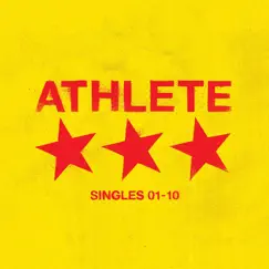 Singles 01 - 10 (Deluxe Version) by Athlete album reviews, ratings, credits