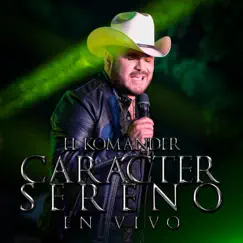 Caracter Sereno (En Vivo) - Single by El Komander album reviews, ratings, credits