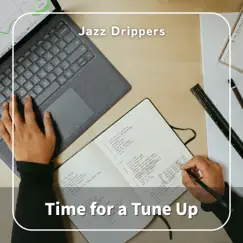 Time for a Tune up by Jazz Drippers album reviews, ratings, credits