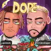 Dope - Single album lyrics, reviews, download