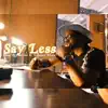 Sayless (feat. Lindsey Niccs) - Single album lyrics, reviews, download