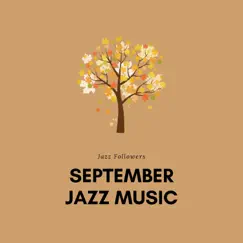 September Jazz Music by Jazz Followers album reviews, ratings, credits