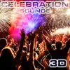 Celebration Sounds 3D (feat. Nature Sounds Explorer, Nature Sounds TM, OurPlanet Soundscapes, Paramount White Noise, Paramount White Noise Soundscapes & White Noise Plus) album lyrics, reviews, download