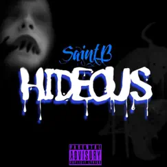 Hideous - Single by Saint B album reviews, ratings, credits