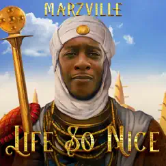 Life so Nice - Single by Marzville album reviews, ratings, credits