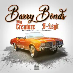 Barry Bonds (feat. B-Legit) - Single by Big Creature album reviews, ratings, credits