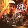 Estilo Bandoleiro (feat. D Santana & DJ David LP) song lyrics