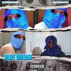 BLUE DREAM (feat. jodydeadstock) Song Lyrics