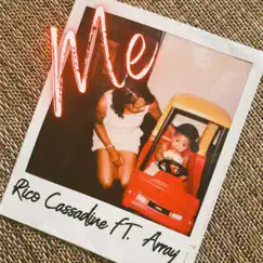 Me (feat. Array) - Single by Rico Cassadine album reviews, ratings, credits