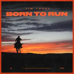 Born To Run - Single by Jim Yosef album reviews, ratings, credits