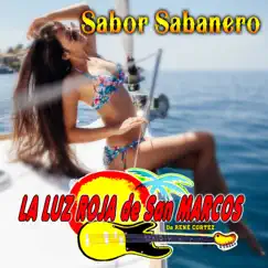 Sabor Sabanero - Single by La Luz Roja De San Marcos album reviews, ratings, credits