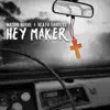 Hey Maker - Single album lyrics, reviews, download