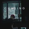 Chasing - Single album lyrics, reviews, download